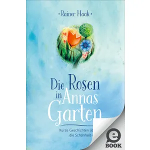 Produktbild des Artikels Die Rosen in Annas Garten (E-Book - ePUB Datei)