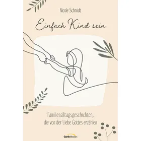 Produktbild des Artikels Einfach Kind sein (E-Book - ePUB Datei)