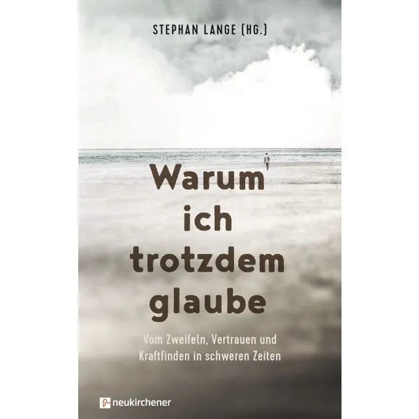 Produktbild des Artikels Warum ich trotzdem glaube (Buch - Gebunden)