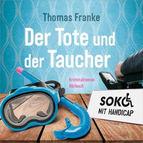 Produktbild des Artikels Soko mit Handicap: Der Tote und der Taucher - Hörbuch (Hörbuch/Hörspiel - MP3-CD)