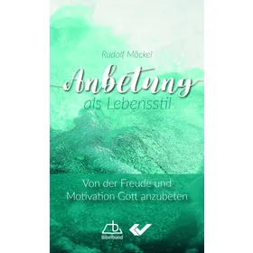 Produktbild des Artikels Anbetung als Lebensstil (Buch - Kartoniert)