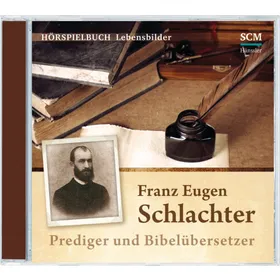 Produktbild des Artikels Franz Eugen Schlachter (MP3-Hörspiel - Download)