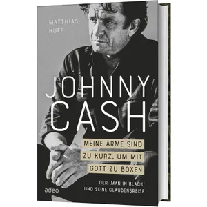 Produktbild des Artikels Johnny Cash: Meine Arme sind zu kurz, um mit Gott zu boxen (Buch - Gebunden)