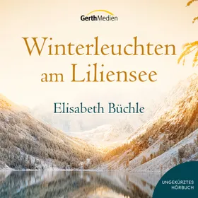 Produktbild des Artikels Winterleuchten am Liliensee - Hörbuch (MP3-Hörbuch - Download)
