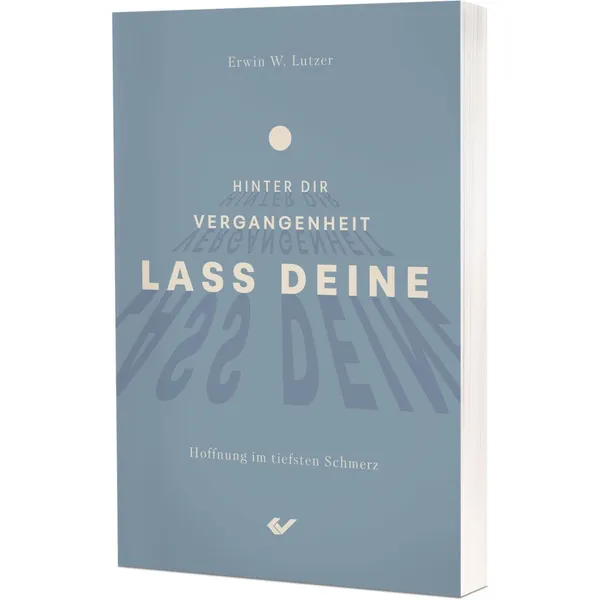 Produktbild des Artikels Lass deine Vergangenheit hinter dir (Buch - Paperback)