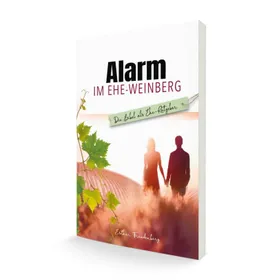 Produktbild des Artikels Alarm im Ehe-Weinberg (Buch - Gebunden)