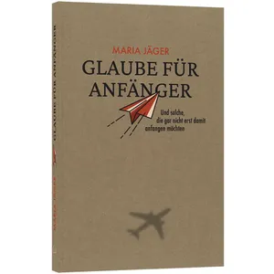 Produktbild des Artikels Glaube für Anfänger (Buch - Kartoniert)