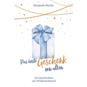 Produktbild des Artikels Das beste Geschenk von allen (E-Book - ePUB Datei)