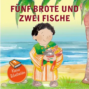 Produktbild des Artikels Kleine Bibelhelden - Fünf Brote & zwei Fische (Buch - Geheftet)