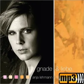 Produktbild des Artikels Gnade & Liebe (MP3-Album - Download)