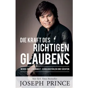 Produktbild des Artikels Die Kraft des richtigen Glaubens (Buch - Paperback)