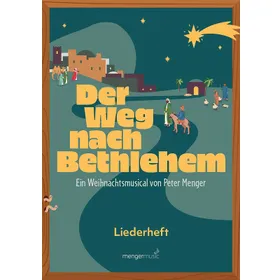Produktbild des Artikels Der Weg nach Bethlehem - Liederheft (Liederbuch)