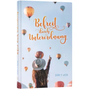 Produktbild des Artikels Befreit durch Unterordnung (Buch - Gebunden)