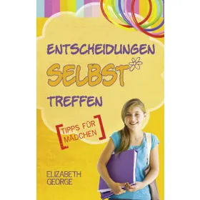 Produktbild des Artikels Entscheidungen selbst treffen (Buch - Taschenbuch)