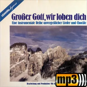 Produktbild des Artikels Großer Gott, wir loben dich - Classic Hymns (MP3-Album - Download)