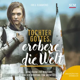 Produktbild des Artikels Tochter Gottes, erobere die Welt - Hörbuch (MP3-Hörbuch - Download)