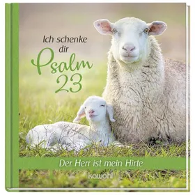 Produktbild des Artikels Ich schenke dir Psalm 23 (Buch - Gebunden)