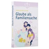 Stimmungsbild zu Glaube als Familiensache
