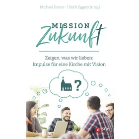 Produktbild des Artikels Mission Zukunft (E-Book - ePUB Datei)
