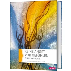 Produktbild des Artikels Keine Angst vor Gefühlen (Buch - Gebunden)