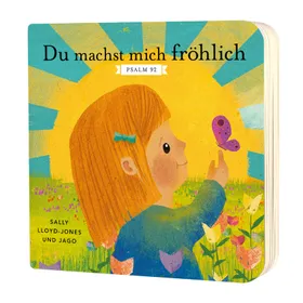 Produktbild des Artikels Du machst mich fröhlich (Buch - Pappbilderbuch)