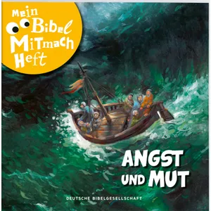 Produktbild des Artikels Mein Bibel-Mitmach-Heft. Angst und Mut (Buch - Geheftet)