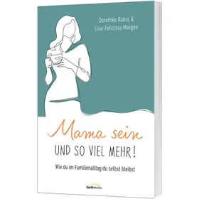 Produktbild des Artikels Mama sein und so viel mehr! (Buch - Paperback)