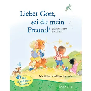 Produktbild des Artikels Lieber Gott, sei du mein Freund! (Buch - Gebunden)
