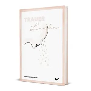Produktbild des Artikels Trauer ist Liebe (Buch - Gebunden)