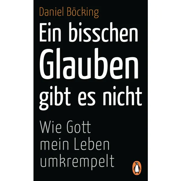 Produktbild des Artikels Ein bisschen Glauben gibt es nicht - Taschenbuchausgabe (Buch - Gebunden (Flexcover))