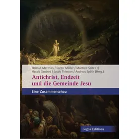 Produktbild des Artikels Antichrist, Endzeit und die Gemeinde Jesu (Buch - Kartoniert)