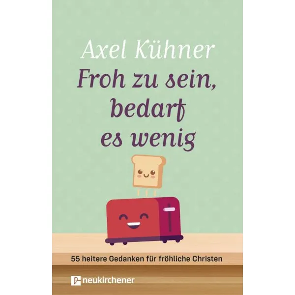 Produktbild des Artikels Froh zu sein, bedarf es wenig (Buch - Gebunden)