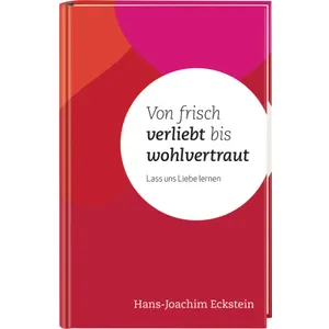 Produktbild des Artikels Von frisch verliebt bis wohlvertraut (Buch - Gebunden)