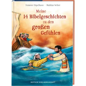 Produktbild des Artikels Meine 14 Bibelgeschichten zu den großen Gefühlen (Buch - Gebunden)