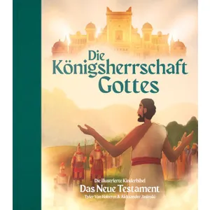 Produktbild des Artikels Die Königsherrschaft Gottes - Das Neue Testament (Buch - Gebunden)