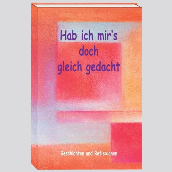 Produktbild des Artikels Hab ich mir`s doch gleich gedacht (Buch - Klappenbroschur)