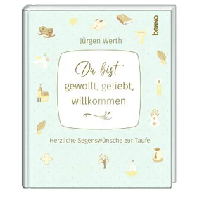 Produktbild des Artikels Du bist gewollt, geliebt, willkommen (Buch - Gebunden)