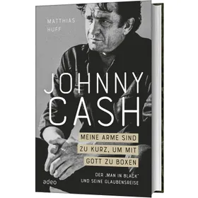 Produktbild des Artikels Johnny Cash: Meine Arme sind zu kurz, um mit Gott zu boxen (Buch - Gebunden)