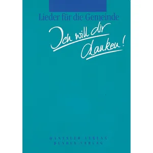 Produktbild des Artikels Ich will dir danken! (Liederbuch - Plastik)