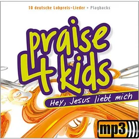 Produktbild des Artikels Praise 4 kids - Hey! Jesus liebt mich (MP3-Album - Download)
