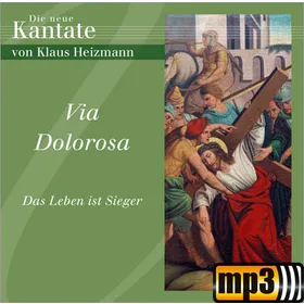 Produktbild des Artikels Via Dolorosa - Die Kleine Kantate zur Passionszeit (MP3-Album - Download)