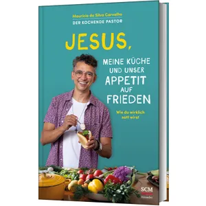 Produktbild des Artikels Jesus, meine Küche und unser Appetit auf Frieden (Buch - Gebunden)