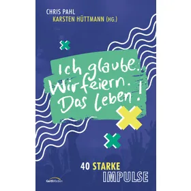 Produktbild des Artikels Ich glaube. Wir feiern. Das Leben! (E-Book - ePUB Datei)