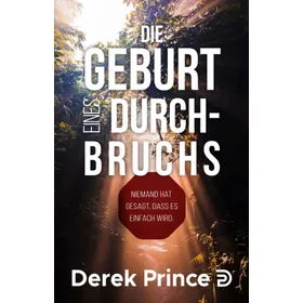 Produktbild des Artikels Die Geburt eines Durchbruchs (Buch - Taschenbuch)