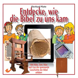 Produktbild des Artikels Entdecke, wie die Bibel zu uns kam (Buch - Gebunden)