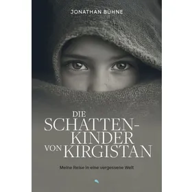 Produktbild des Artikels Die Schattenkinder von Kirgistan (Buch - Gebunden)