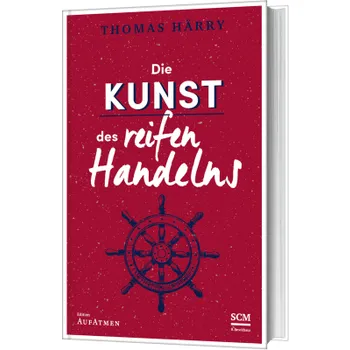 Produktbild des Artikels Die Kunst des reifen Handelns (Buch - Gebunden)