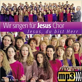 Produktbild des Artikels Jesus, du bist Herr (MP3-Album - Download)