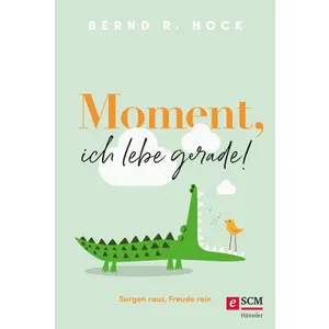 Produktbild des Artikels Moment, ich lebe gerade! (E-Book - ePUB Datei)