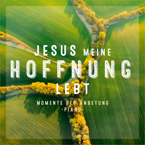 Produktbild des Artikels Jesus, meine Hoffnung, lebt (MP3-Album - Download)